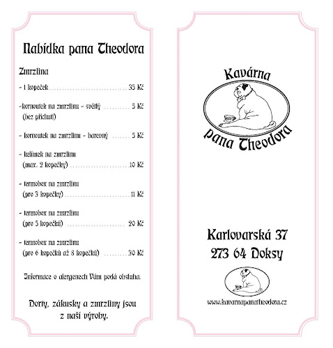 Opinii despre Kavarna pana Theodora în Doksy - Gastronomie a pohostinství